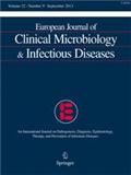 EUROPEAN JOURNAL OF CLINICAL MICROBIOLOGY & INFECTIOUS DISEASES《欧洲临床微生物学与传染病杂志》