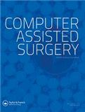 Computer Assisted Surgery《计算机辅助外科》