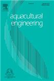 Aquacultural Engineering《水产养殖工程》