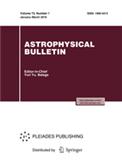 ASTROPHYSICAL BULLETIN《天体物理通报》