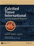Calcified Tissue International and Musculoskeletal Research《国际钙化组织与肌肉骨骼研究》（原：Calcified Tissue International）