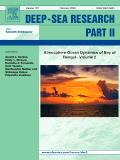 DEEP-SEA RESEARCH PART II-TOPICAL STUDIES IN OCEANOGRAPHY《深海研究第二辑:海洋学专题研究》