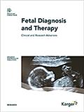 Fetal Diagnosis and Therapy《胎儿诊断与治疗》