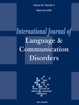 INTERNATIONAL JOURNAL OF LANGUAGE & COMMUNICATION DISORDERS《国际语言与沟通障碍杂志》
