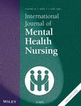 International Journal of Mental Health Nursing《国际精神健康护理杂志》