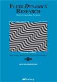 FLUID DYNAMICS RESEARCH《流体动力学研究》