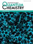 INTERNATIONAL JOURNAL OF QUANTUM CHEMISTRY《国际量子化学杂志》