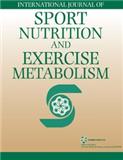 INTERNATIONAL JOURNAL OF SPORT NUTRITION AND EXERCISE METABOLISM《国际运动营养和训练新陈代谢期刊》