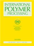 INTERNATIONAL POLYMER PROCESSING《国际聚合物加工》