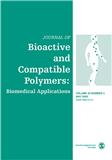 JOURNAL OF BIOACTIVE AND COMPATIBLE POLYMERS《生物活性与相容聚合物杂志》