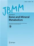 JOURNAL OF BONE AND MINERAL METABOLISM《骨和矿物质代谢杂志》