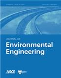 JOURNAL OF ENVIRONMENTAL ENGINEERING《环境工程杂志》