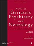 JOURNAL OF GERIATRIC PSYCHIATRY AND NEUROLOGY《老年精神病学与老年神经病学杂志》