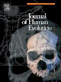 JOURNAL OF HUMAN EVOLUTION《人类进化杂志》