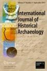 International Journal of Historical Archaeology《国际历史考古学杂志》
