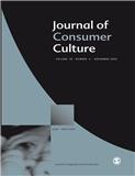 Journal of Consumer Culture《消费文化杂志》