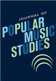 Journal of Popular Music Studies《流行音乐研究杂志》