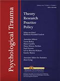 Psychological Trauma: Theory, Research, Practice, and Policy（或：PSYCHOLOGICAL TRAUMA-THEORY RESEARCH PRACTICE AND POLICY）《心理创伤:理论、研究、实践和政策》