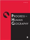 Progress in Human Geography《人文地理学进展》