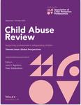 Child Abuse Review《儿童虐待评论》