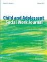 Child and Adolescent Social Work Journal《儿童青少年社会工作杂志》