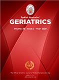 Turkish Journal of Geriatrics-Turk Geriatri Dergisi《土耳其老年医学杂志》