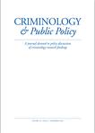 Criminology & Public Policy《犯罪学与公共政策》