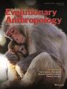 Evolutionary Anthropology《进化人类学》