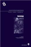 Sociology-The Journal Of The British Sociological Association《社会学-英国社会学协会杂志》