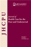 Journal of Health Care for the Poor and Underserved《贫困人口卫生保健杂志》