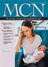 MCN-THE AMERICAN JOURNAL OF MATERNAL-CHILD NURSING《美国母婴护理杂志》