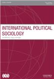 International Political Sociology《国际政治社会学》