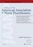 JOURNAL OF THE AMERICAN ASSOCIATION OF NURSE PRACTITIONERS《美国护士从业人员协会杂志》