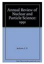 ANNUAL REVIEW OF NUCLEAR AND PARTICLE SCIENCE《核与粒子科学年鉴》