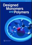 DESIGNED MONOMERS AND POLYMERS《设计单体与聚合物》