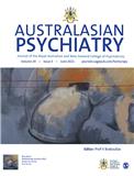 AUSTRALASIAN PSYCHIATRY《澳大拉西亚精神病学》