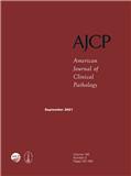American Journal of Clinical Pathology《美国临床病理学杂志》