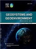 地球系统与地球环境（英文）（Geosystems and Geoenvironment）（OA学术期刊）（国际刊号）