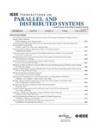 IEEE TRANSACTIONS ON PARALLEL AND DISTRIBUTED SYSTEMS《IEEE并行与分布式系统汇刊》