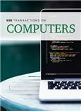 IEEE TRANSACTIONS ON COMPUTERS《IEEE计算机汇刊》