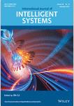 INTERNATIONAL JOURNAL OF INTELLIGENT SYSTEMS《国际智能系统杂志》