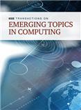 IEEE Transactions on Emerging Topics in Computing《IEEE计算新兴议题汇刊》