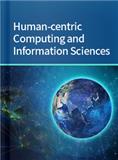 HUMAN-CENTRIC COMPUTING AND INFORMATION SCIENCES《以人为中心的计算和信息科学》