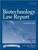 BIOTECHNOLOGY LAW REPORT《生物技术法律报告》