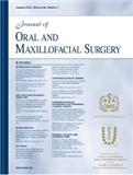 JOURNAL OF ORAL AND MAXILLOFACIAL SURGERY《口腔颌面外科杂志》