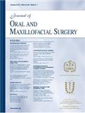 JOURNAL OF ORAL AND MAXILLOFACIAL SURGERY《口腔颌面外科杂志》