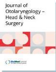 JOURNAL OF OTOLARYNGOLOGY-HEAD & NECK SURGERY《耳鼻喉头颈外科医学杂志》
