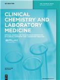 Clinical Chemistry and Laboratory Medicine《临床化学与检验医学》