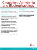 Circulation: Arrhythmia and Electrophysiology《循环：心律失常与电生理学》