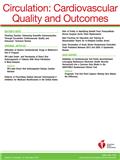 Circulation: Cardiovascular Quality and Outcomes《循环：心血管质量与结果》